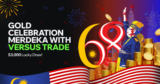 Versus Trade Drops $3,000 Golden Gift for Malaysia’s Independence Day – First Lucky Draw Contest Goes Viral